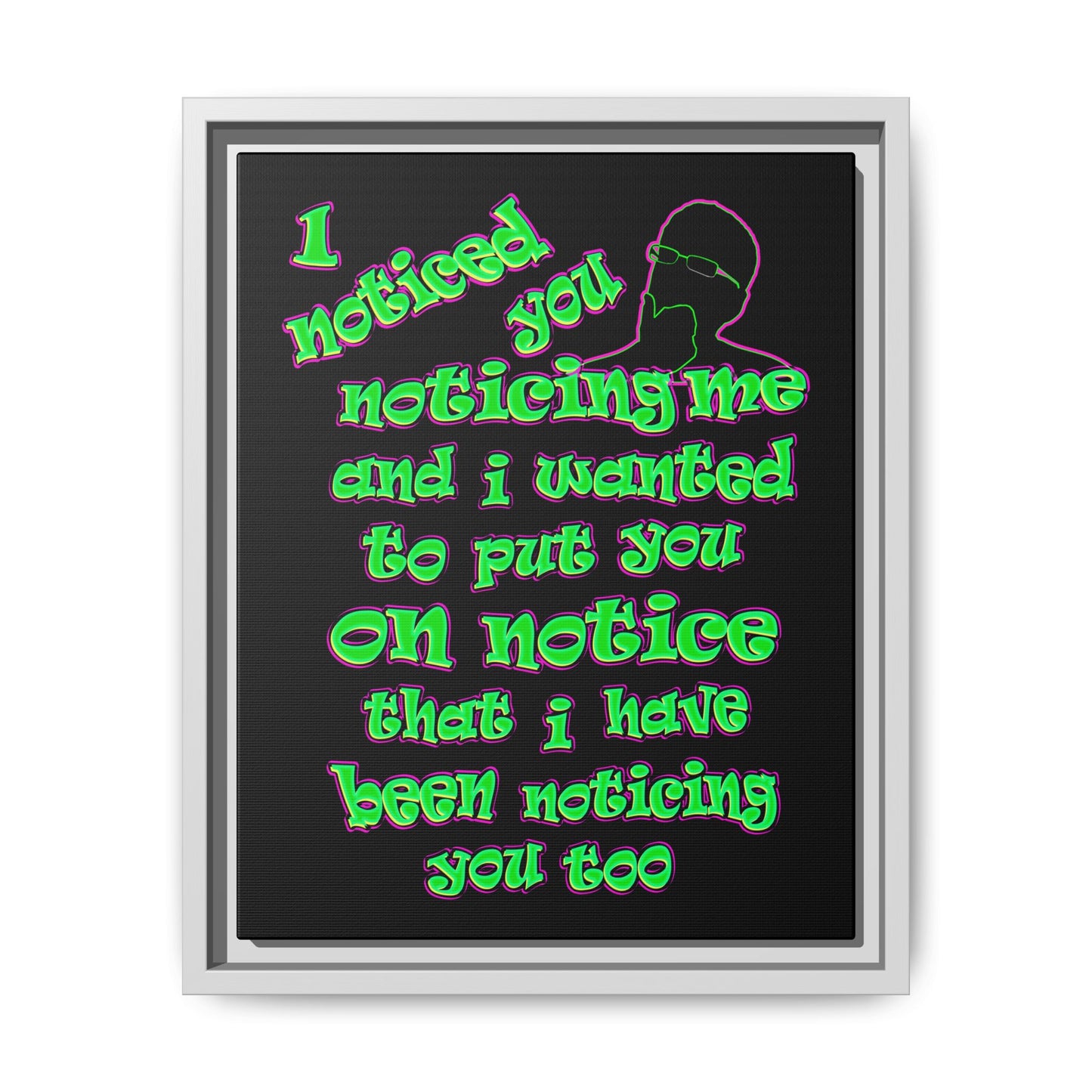 noticed you noticing - framed canvas art (black)