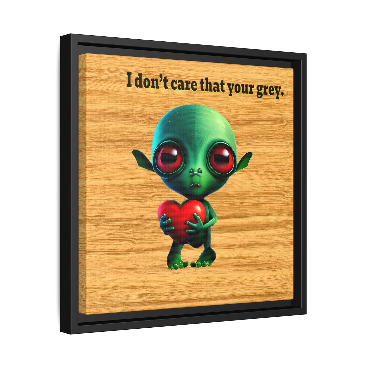 I don't care that your grey - framed canvas art (butterscotch wood finish)