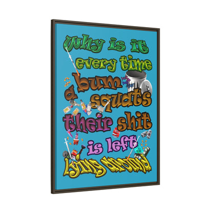 the bum's shit - framed canvas art (turquoise)