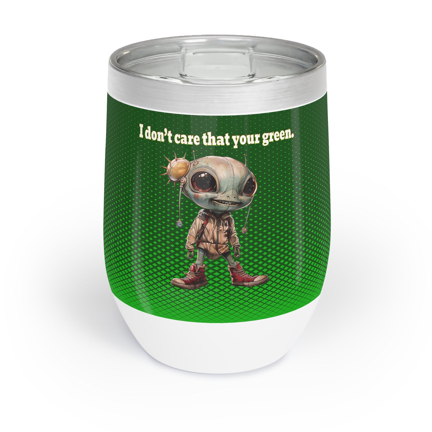 I don't care that your grey - Chill Wine Tumbler (logo green)