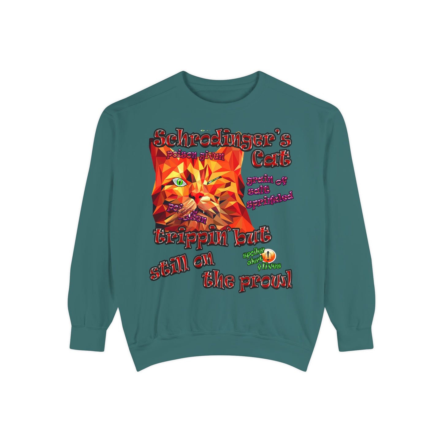 schrodinger's cat - Unisex Garment-Dyed Sweatshirt