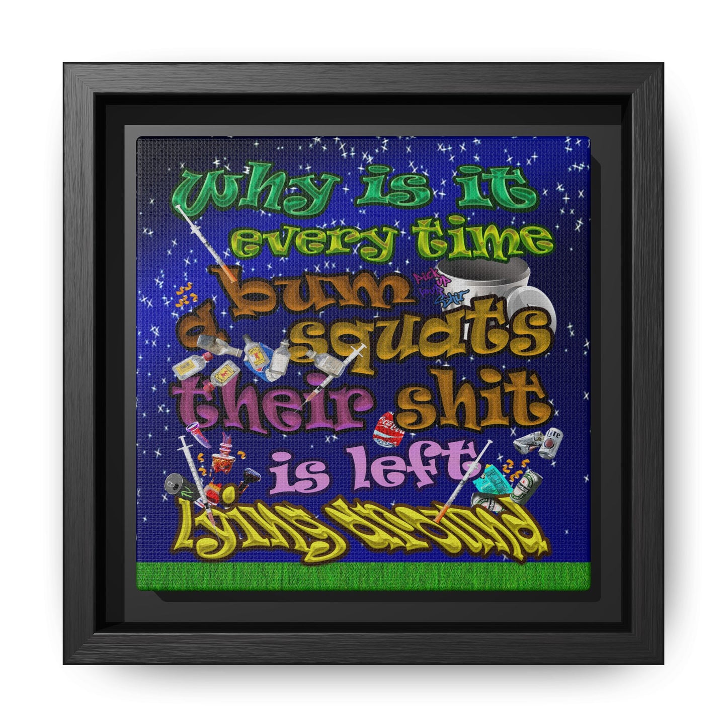 the bum's shit - framed canvas art ('snoops' background)