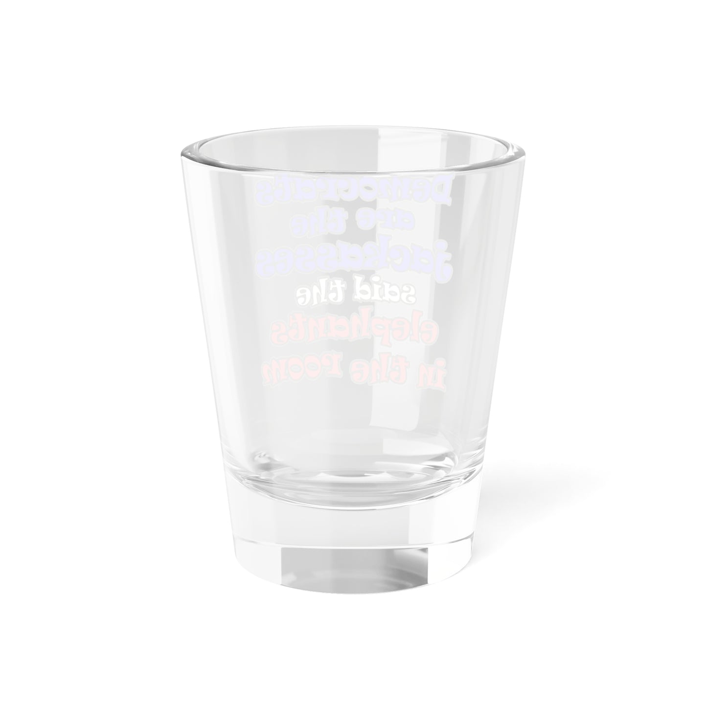 donkeys and elephants - Shot Glass
