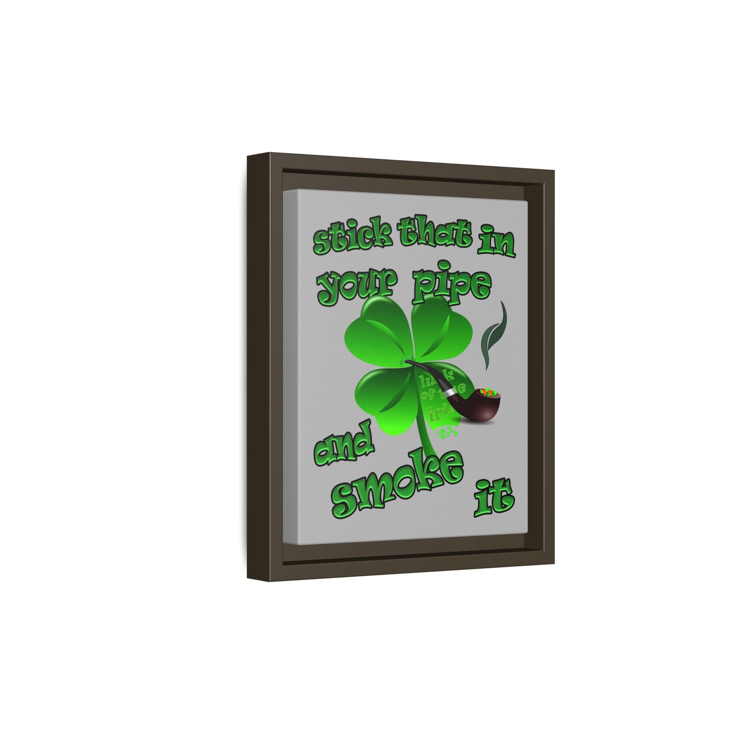 stick that in your pipe and smoke it - framed canvas art (light grey)