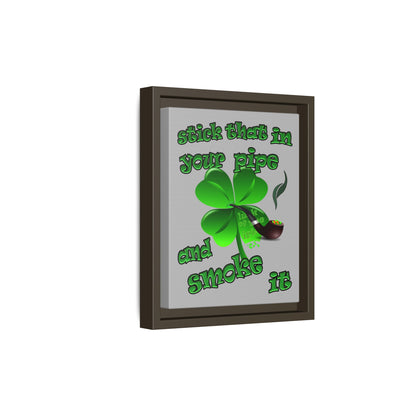 stick that in your pipe and smoke it - framed canvas art (light grey)