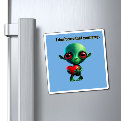 I don't care that your grey - Magnets - (light blue)