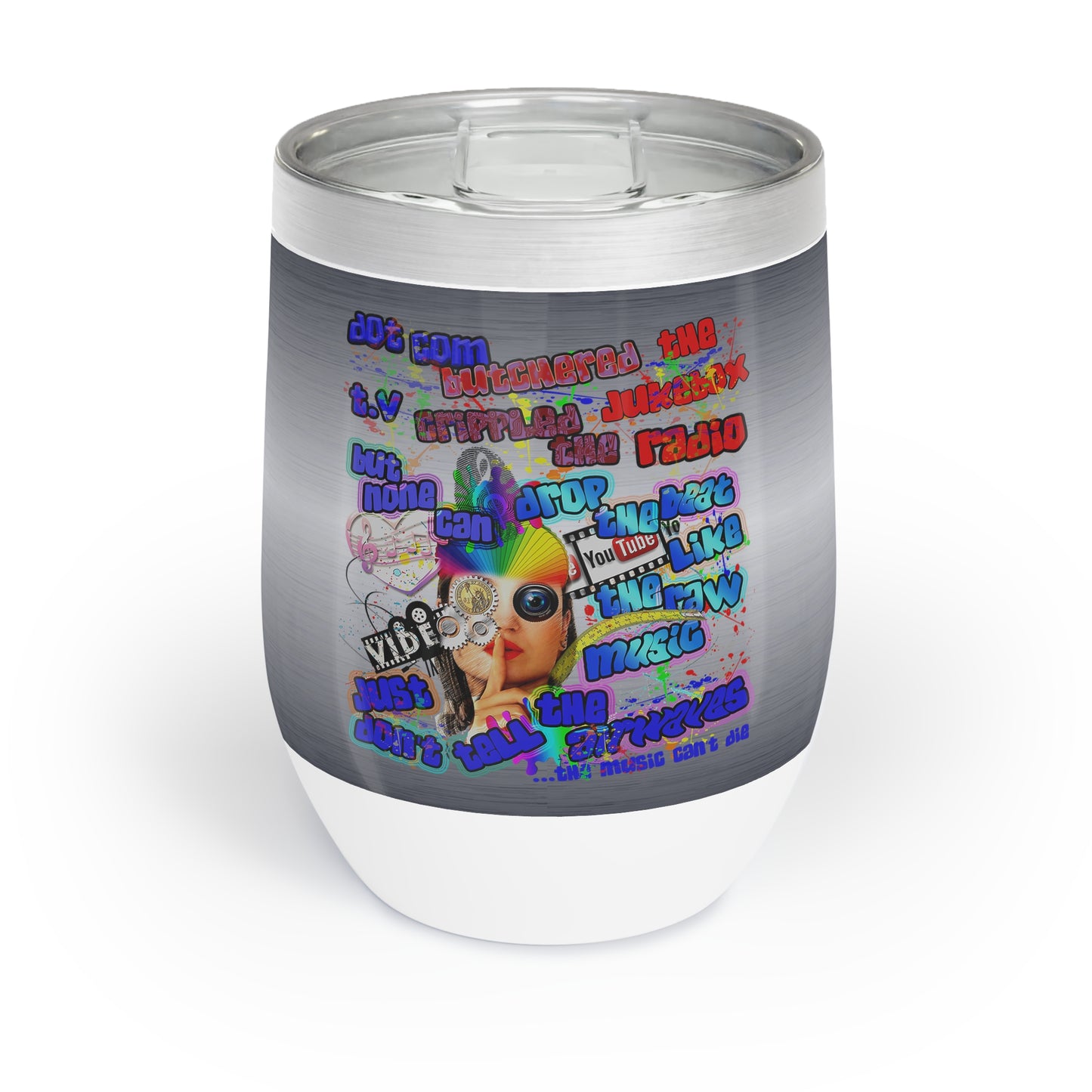 drop the beat - Chill Wine Tumbler  (brushed nickel)