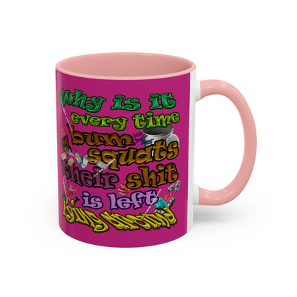 the bum's shit - Accent Mug (pink)