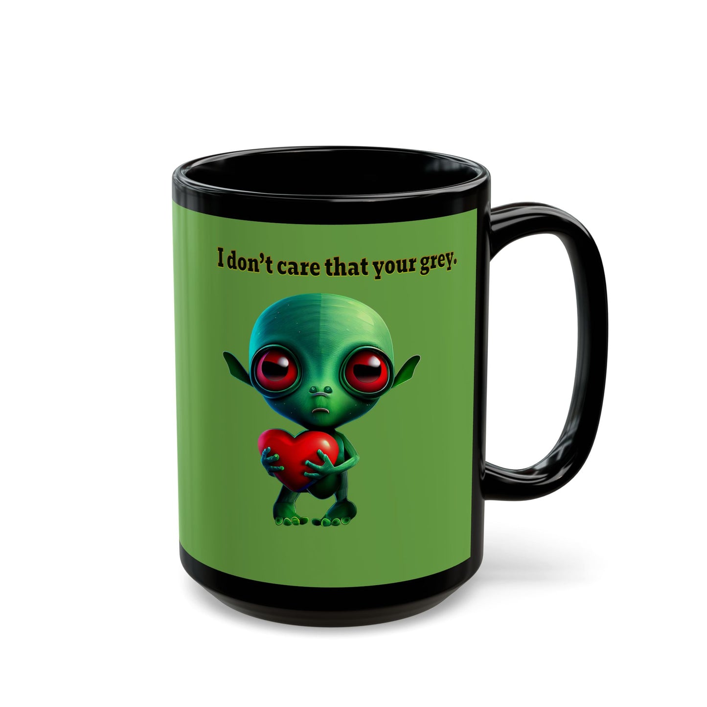 I don't care that your grey - Black Mug (green)
