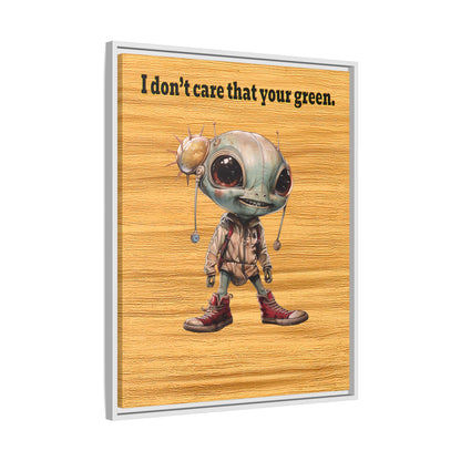 I don't care that your green - framed canvas art (butterscotch wood finish)