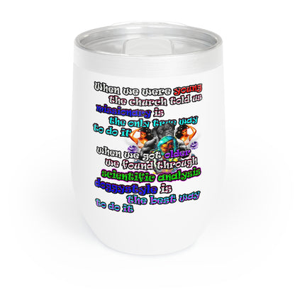 doggystyle - Chill Wine Tumbler