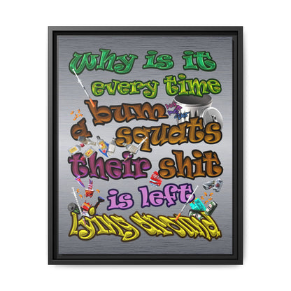 the bum's shit - framed canvas art (brushed nickel)