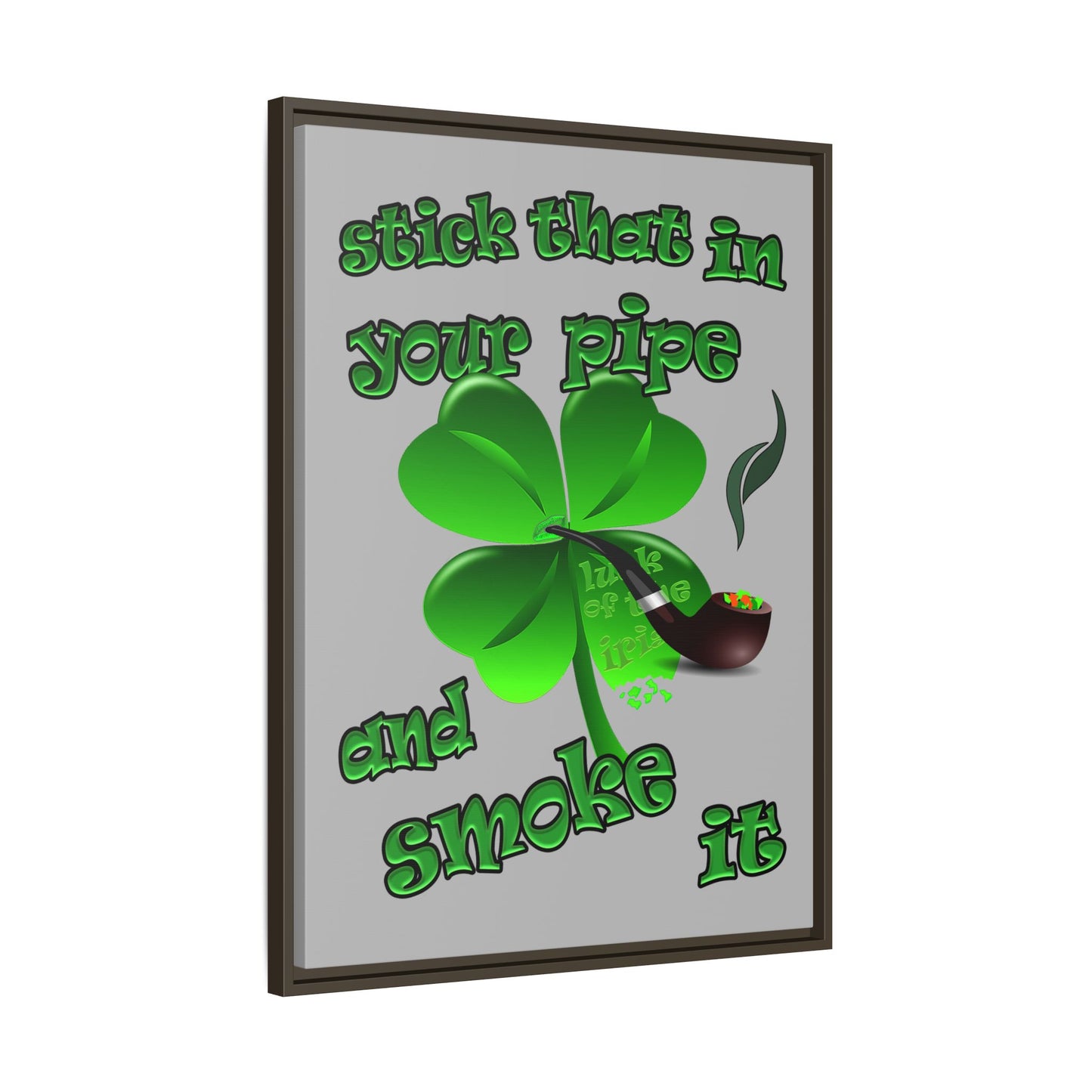 stick that in your pipe and smoke it - framed canvas art (light grey)