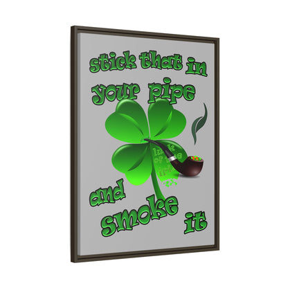 stick that in your pipe and smoke it - framed canvas art (light grey)