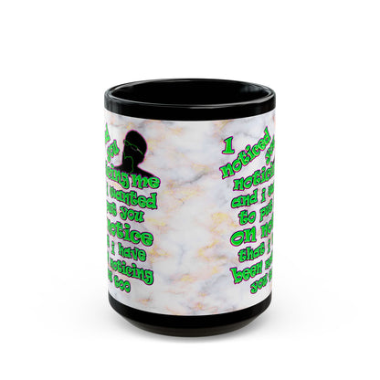 noticed you noticing - Black Mug (white marble)