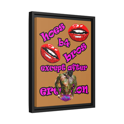 hoes b4 bros - framed canvas art (light brown)