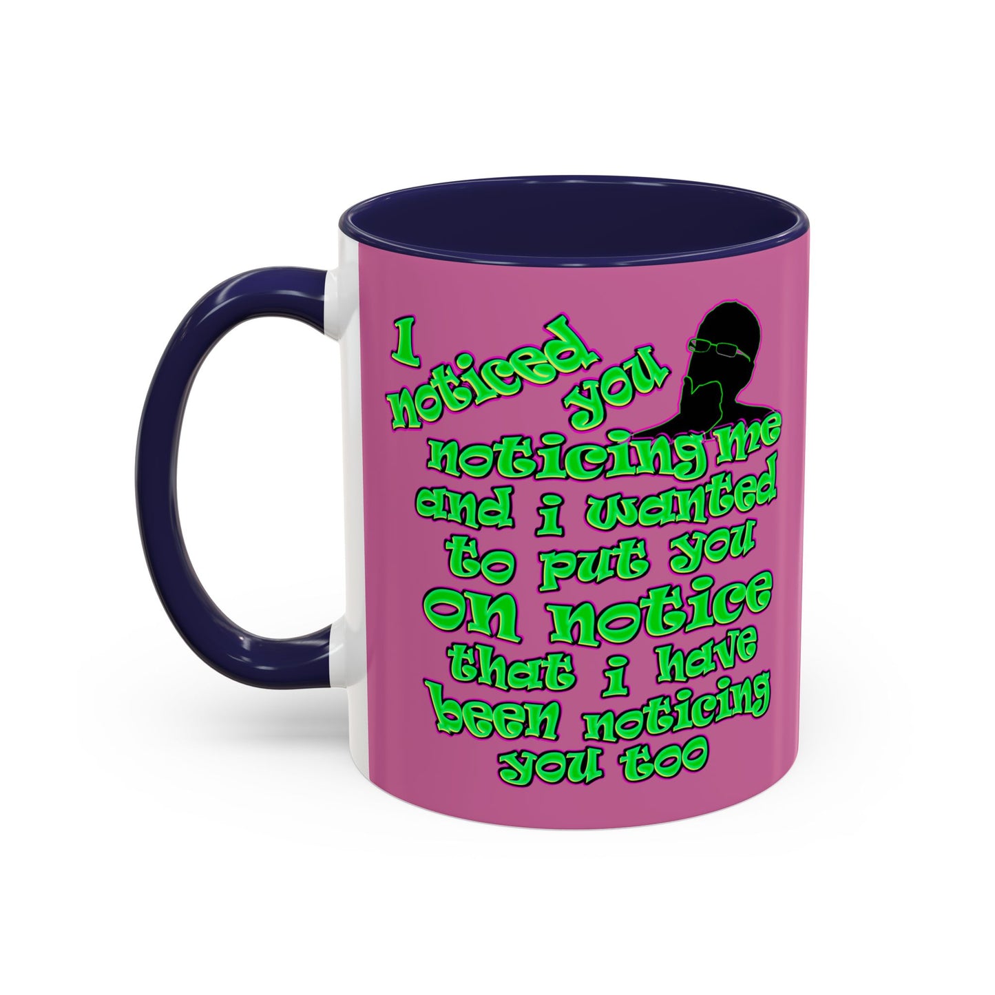 noticed you noticing - Accent Mug (light pink)