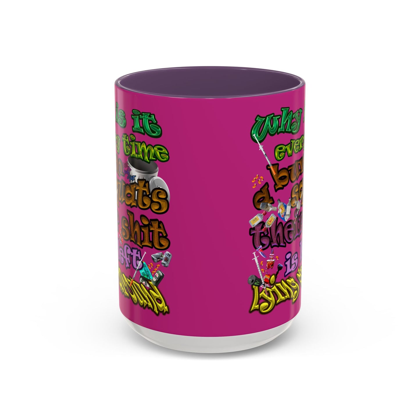 the bum's shit - Accent Mug (pink)