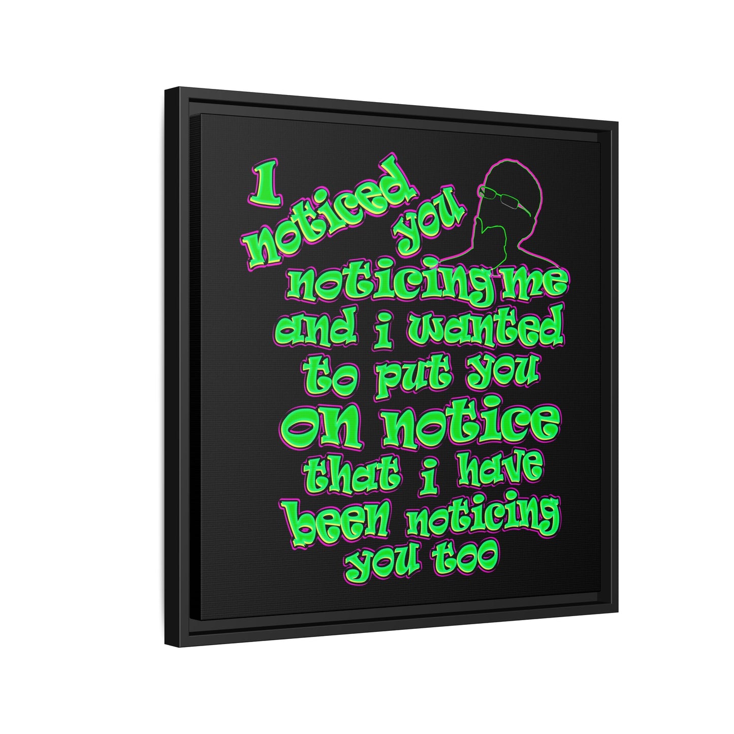 noticed you noticing - framed canvas art (black)
