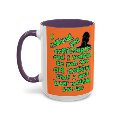 noticed you noticing - Accent Mug (crusta)