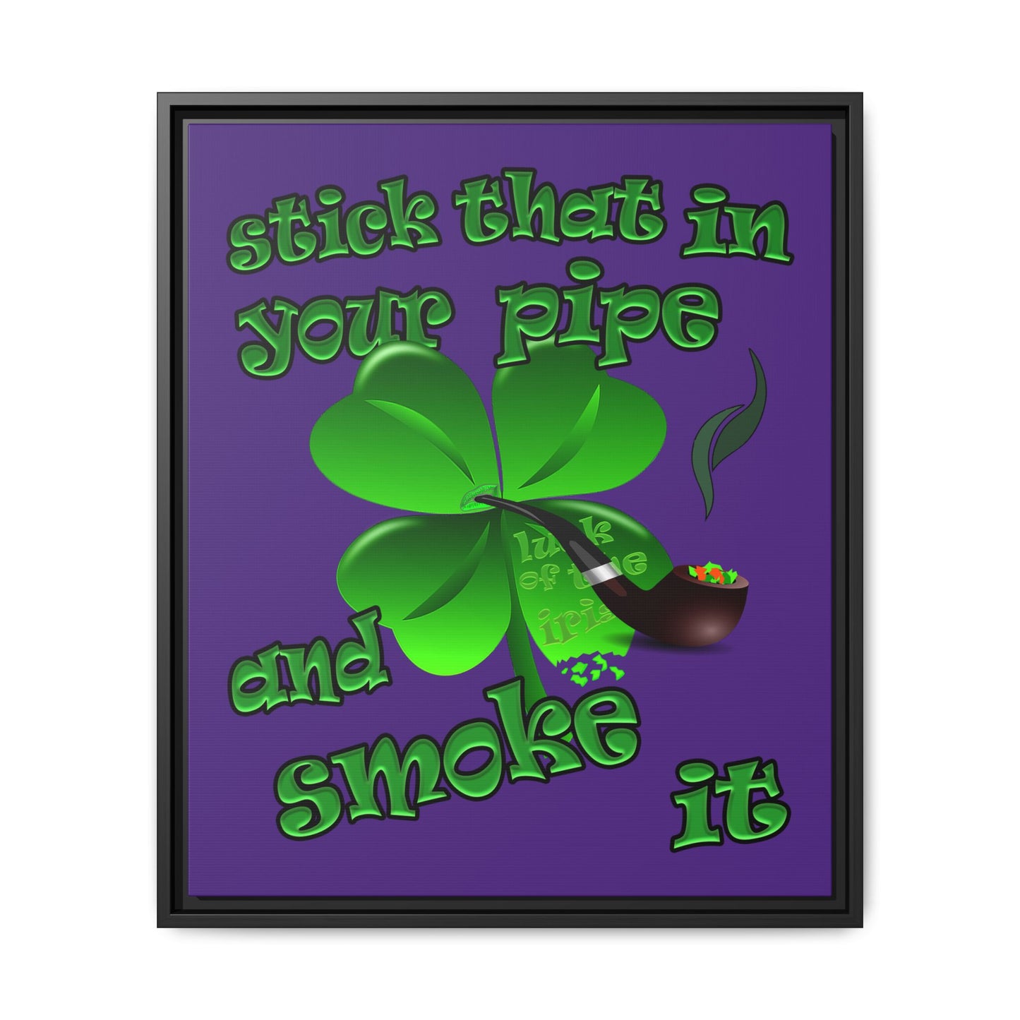 stick that in your pipe and smoke it - framed canvas art (purple)