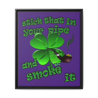stick that in your pipe and smoke it - framed canvas art (purple)
