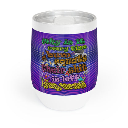 the bum's shit - Chill Wine Tumbler (purple wave)