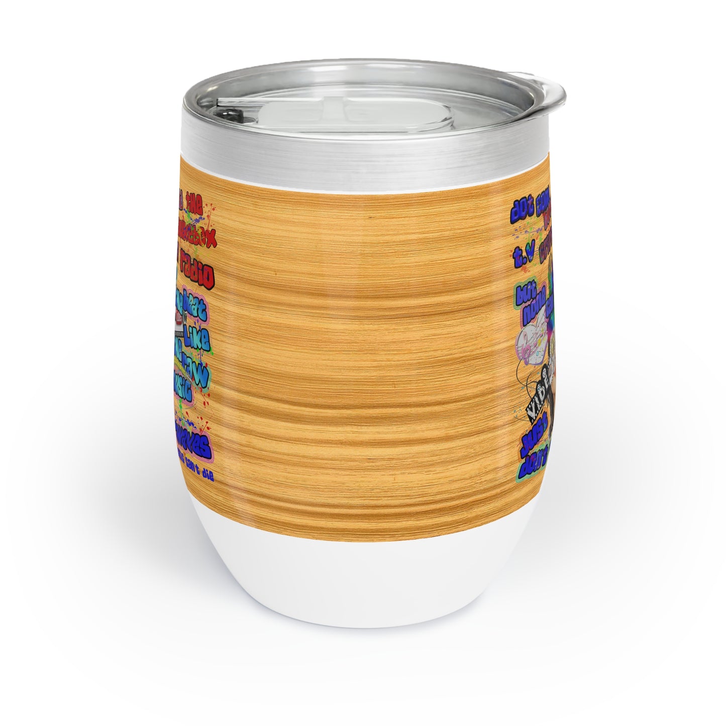 drop the beat - Chill Wine Tumbler  (butterscotch wood finish)