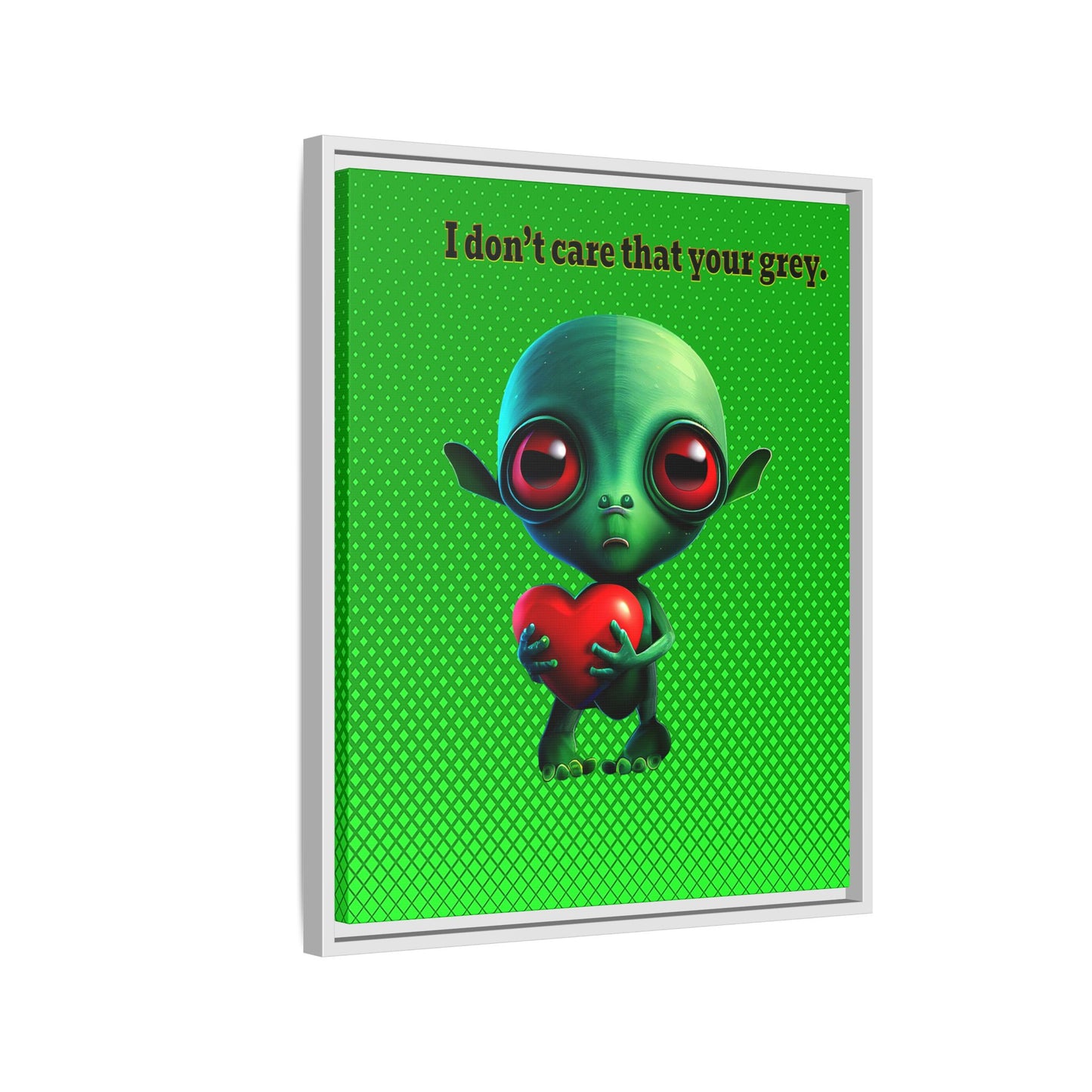 I don't care that your grey - framed canvas art (logo green)