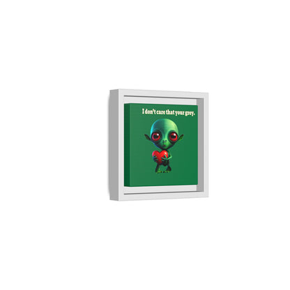 I don't care that your grey - framed canvas art (dark green)