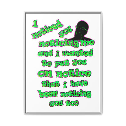 noticed you noticing - framed canvas art (white)