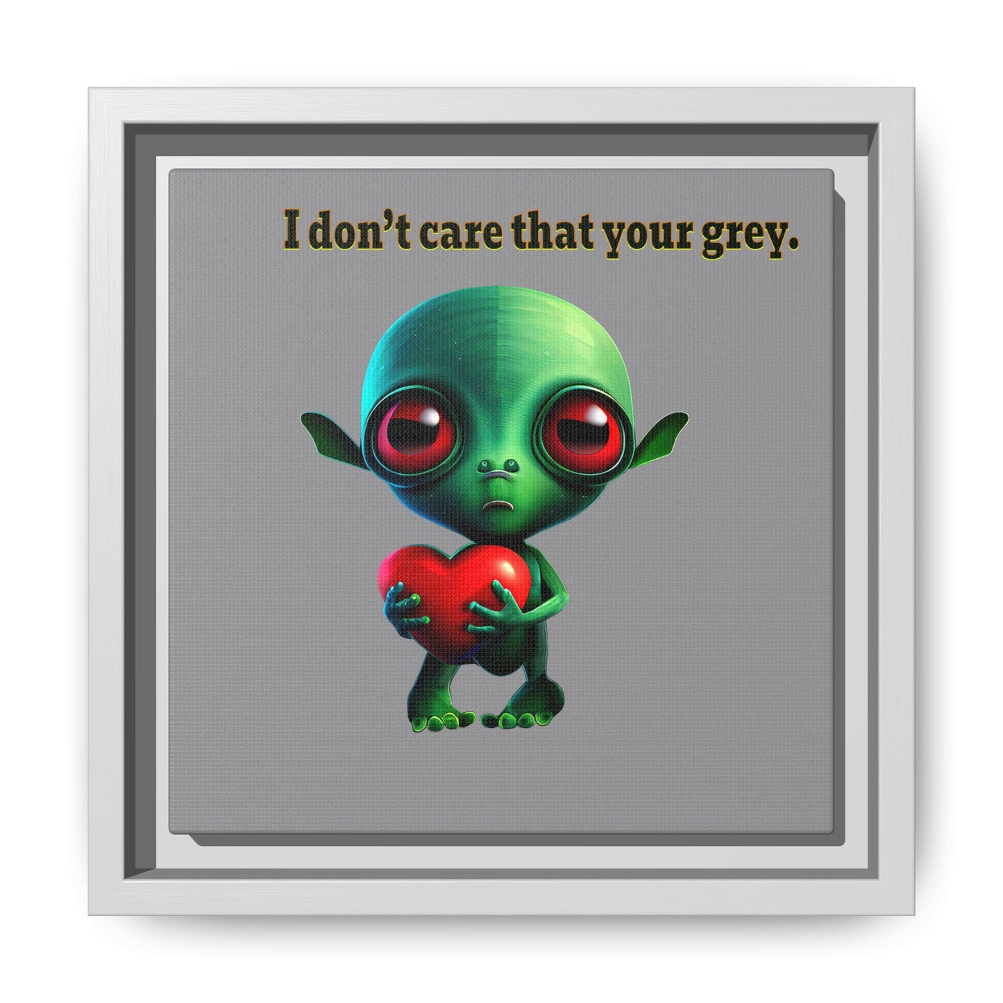 I don't care that your grey - framed canvas art (grey)