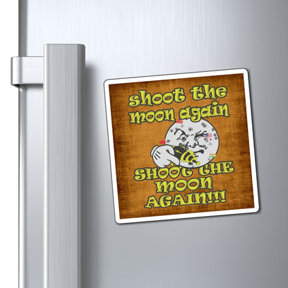 shoot the moon again - Magnets - (brown papyrus)