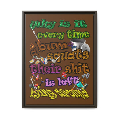 the bum's shit - framed canvas art (brown)