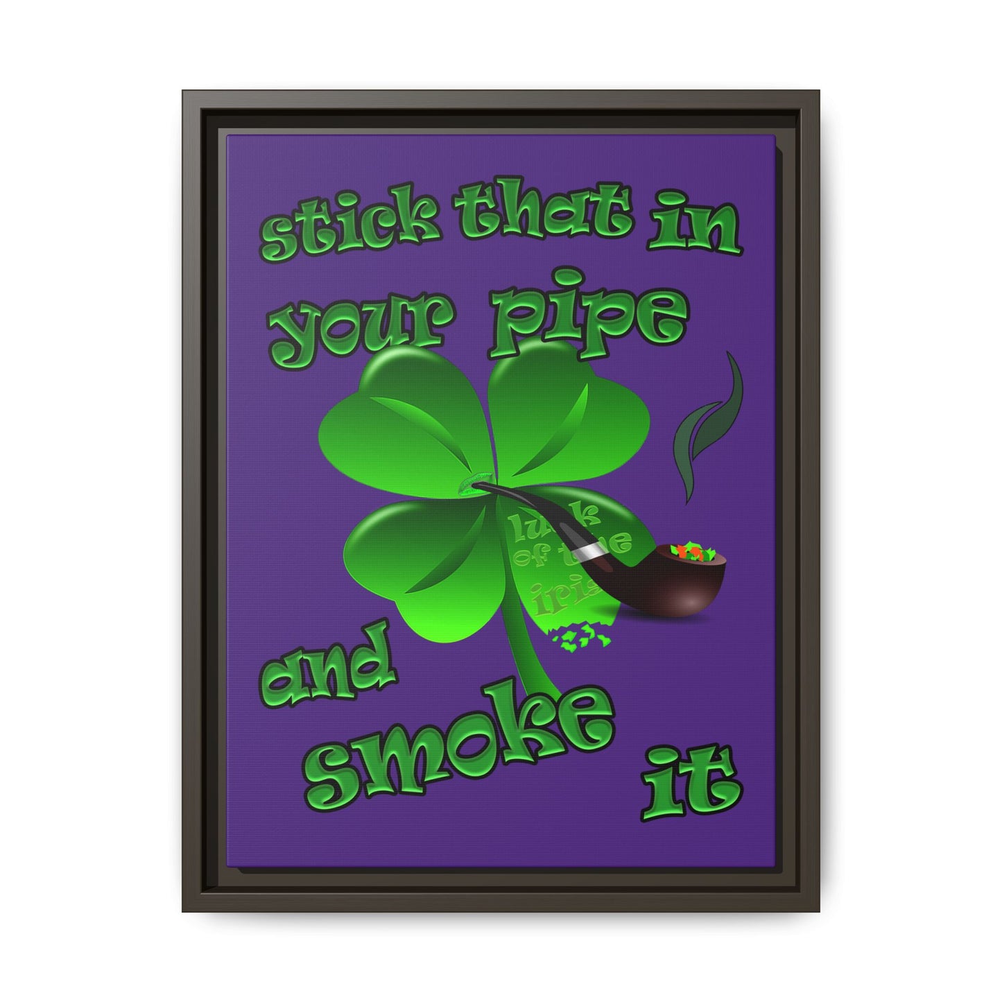 stick that in your pipe and smoke it - framed canvas art (purple)