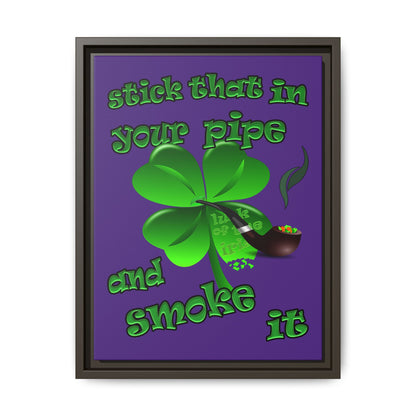 stick that in your pipe and smoke it - framed canvas art (purple)