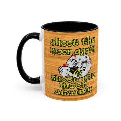shoot the moon again - Accent Mug (butterscotch wood finish)
