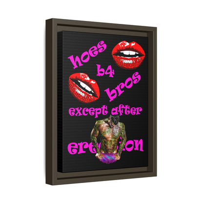 hoes b4 bros - framed canvas art (black)