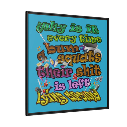 the bum's shit - framed canvas art (turquoise)