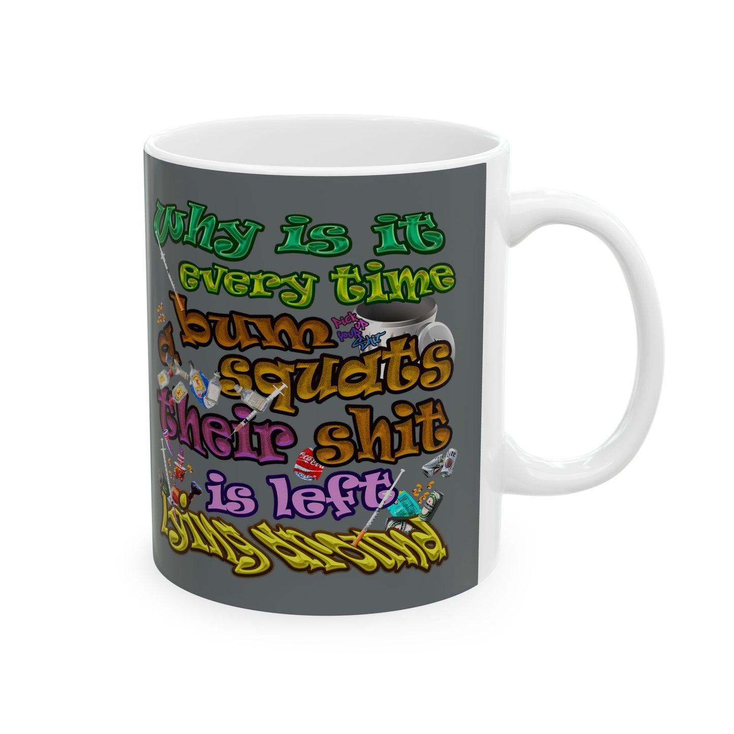 the bum's shit - White Mug (dark grey)