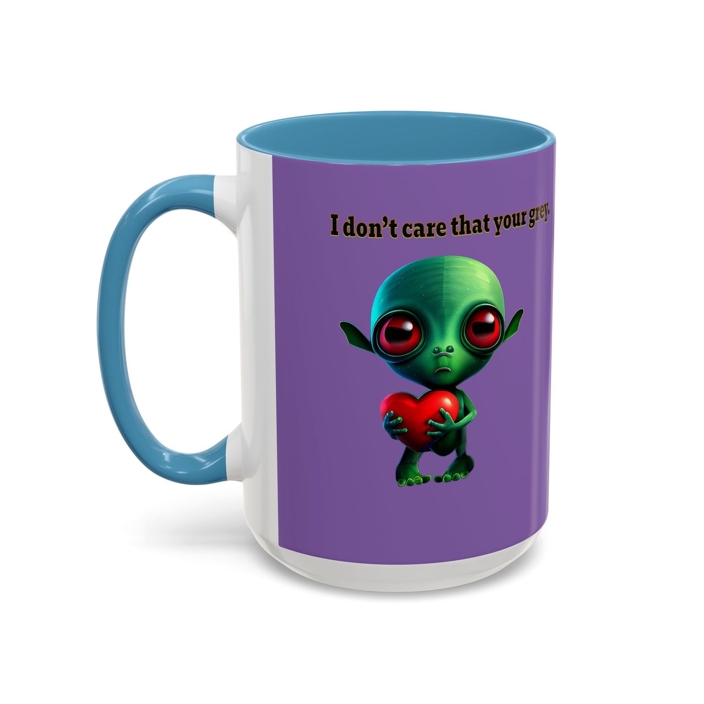 I don't care that your grey - Accent Mug (light purple)
