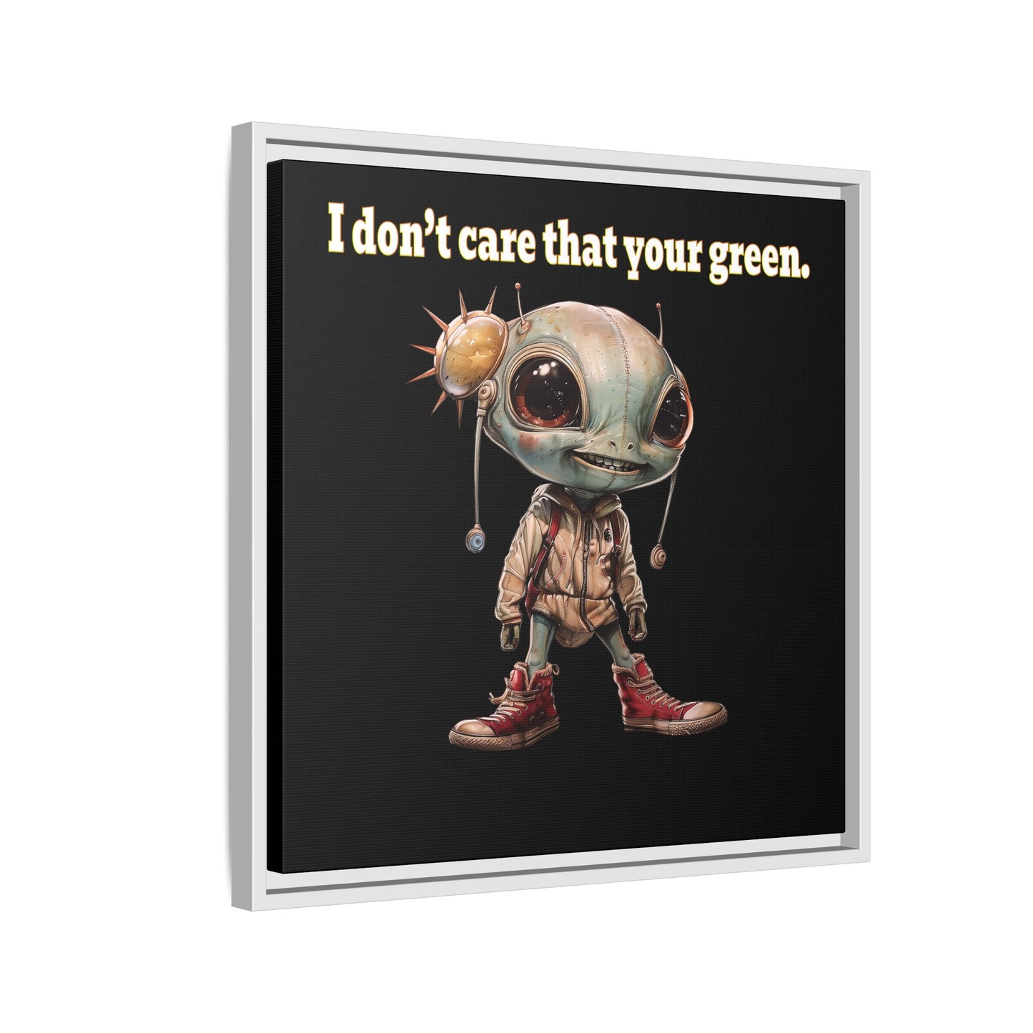 I don't care that your green - framed canvas art (black)