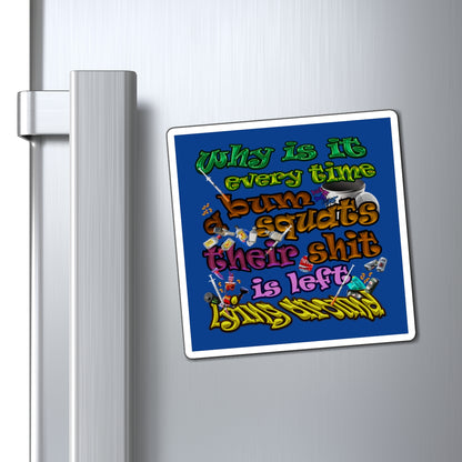 the bum's shit - Magnets - (dark blue)