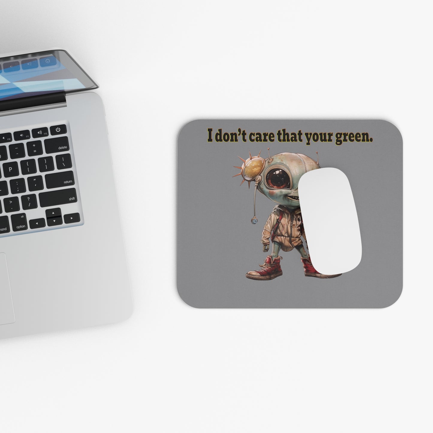 I don't care that your green - Mouse Pad (Rectangle) (grey)