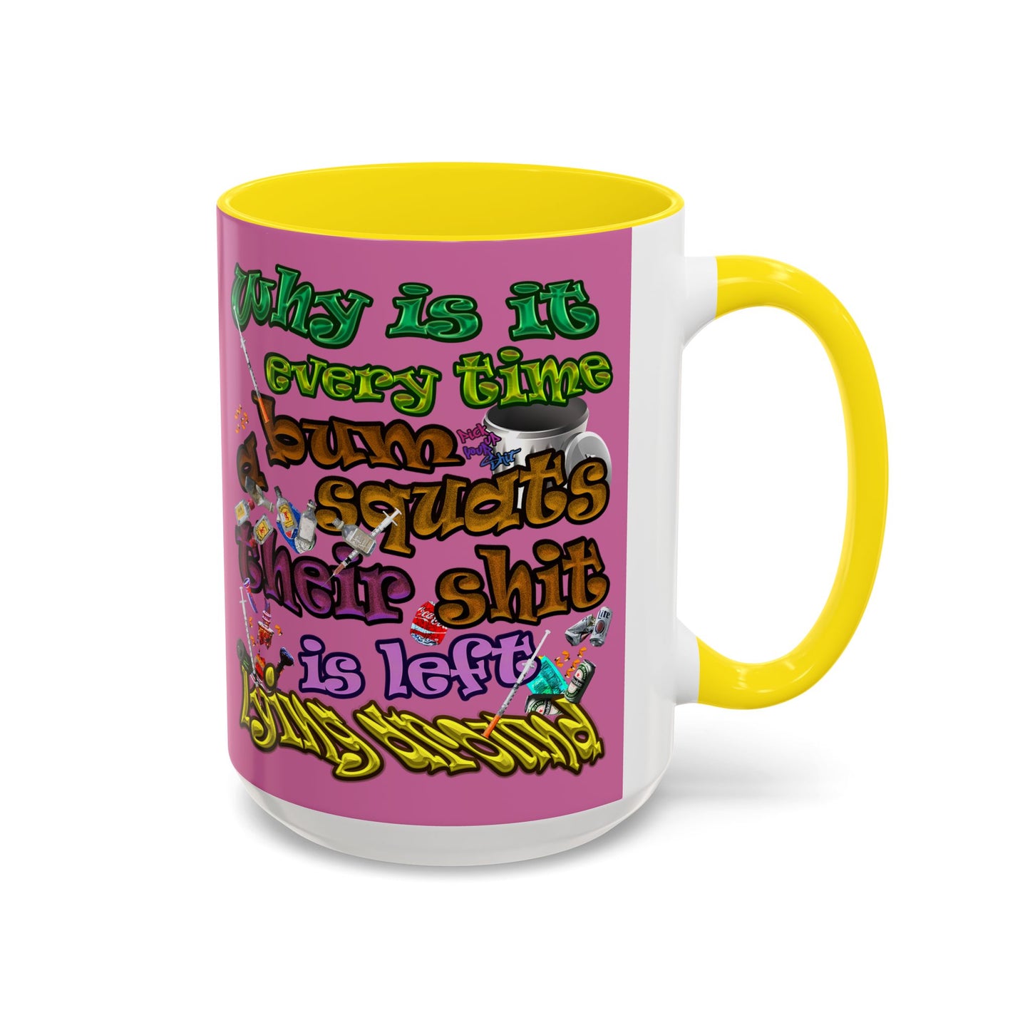the bum's shit - Accent Mug (light pink)