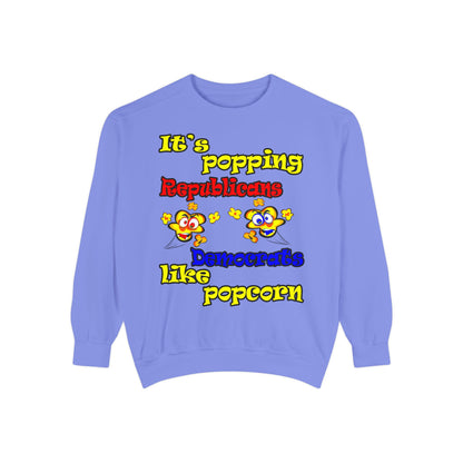 popping like popcorn - Unisex Garment-Dyed Sweatshirt