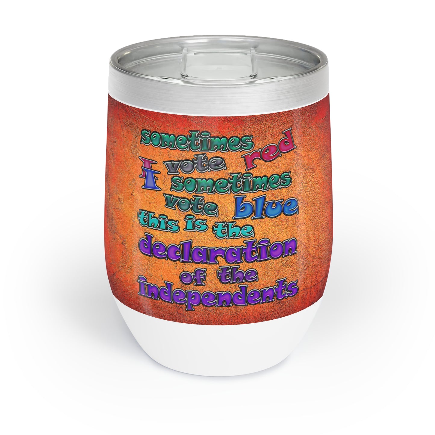 declaration of the independents - Chill Wine Tumbler (burnt orange)