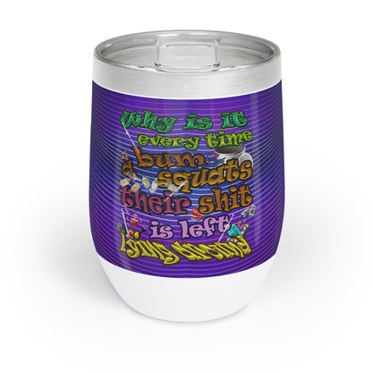 the bum's shit - Chill Wine Tumbler (purple wave)