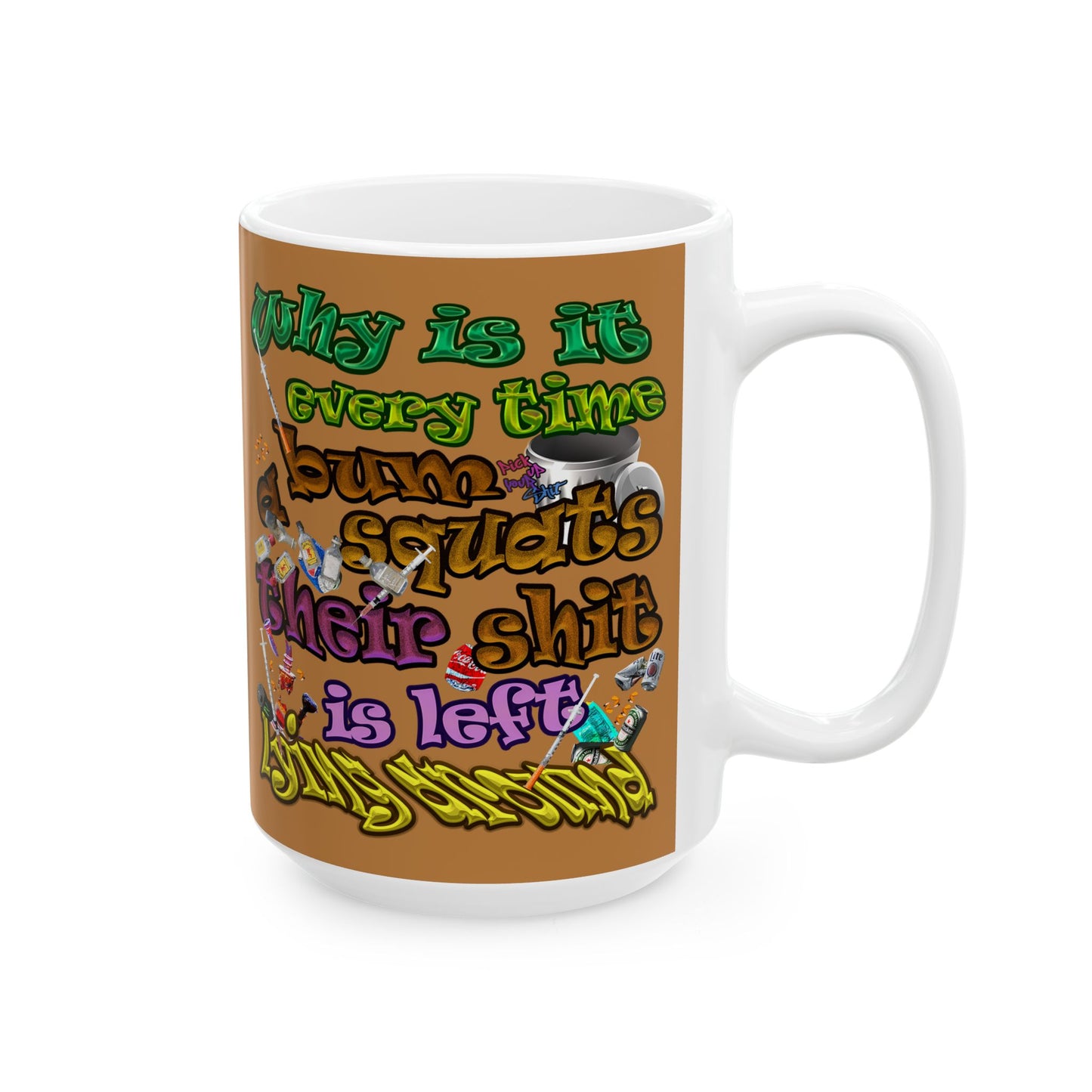 the bum's shit - White Mug (light brown)