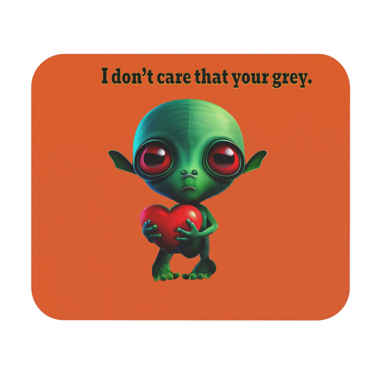 I don't care that your grey - Mouse Pad (Rectangle) (orange)